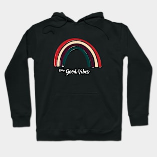 Only good vibes. Rainbow gift boho t-shirt Hoodie